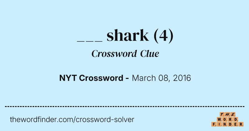 ___ shark crossword clue image