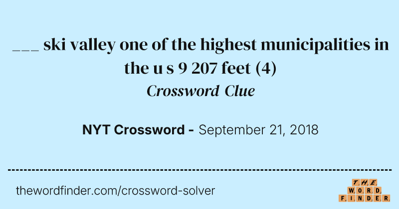 ___ ski valley one of the highest municipalities in the u s 9 207 feet crossword clue image