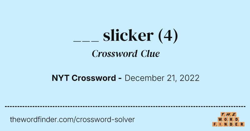 ___ slicker crossword clue image
