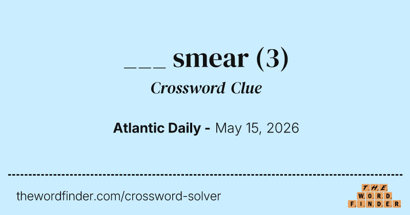 ___ smear crossword clue image