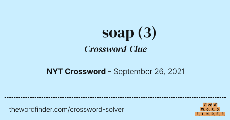 ___ soap crossword clue image