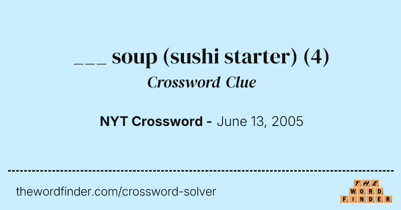 ___ soup (sushi starter) crossword clue image