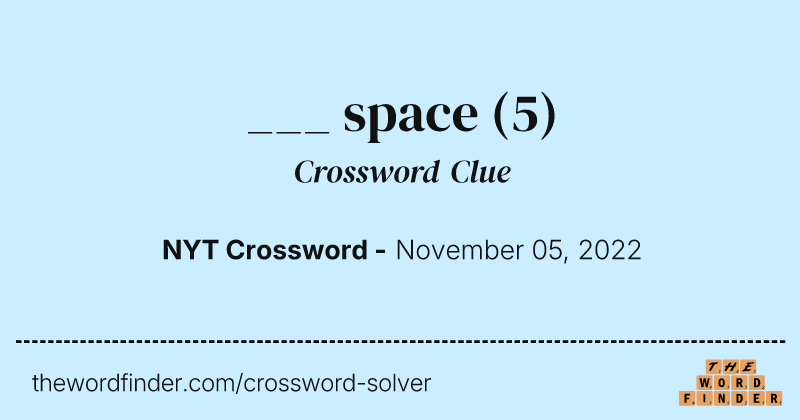 ___ space crossword clue image
