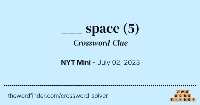 ___ space crossword clue image