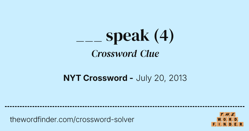 ___ speak crossword clue image