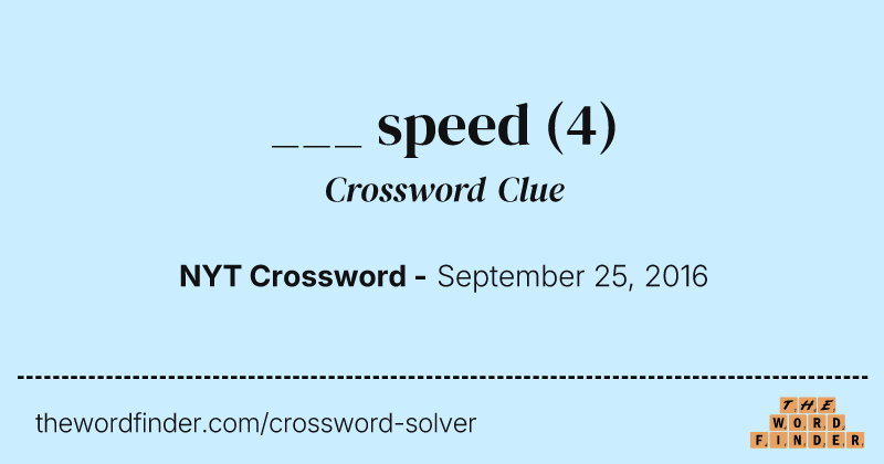 ___ speed crossword clue image