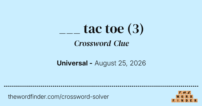 ___ tac toe crossword clue image