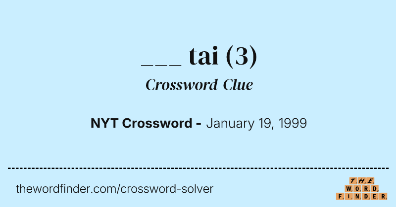 ___ tai crossword clue image