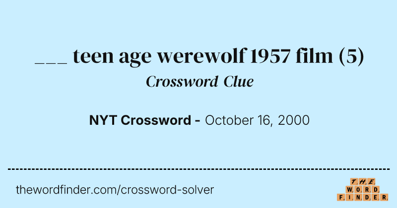 ___ teen age werewolf 1957 film crossword clue image