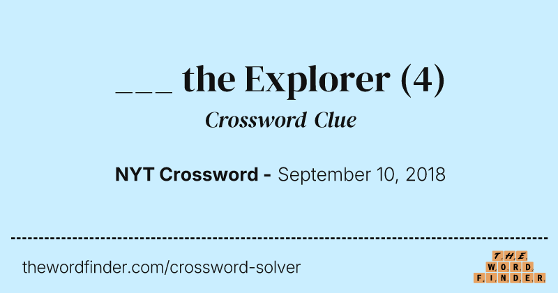 ___ the Explorer crossword clue image