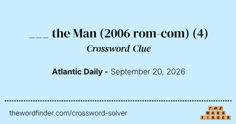 ___ the Man (2006 rom-com) crossword clue image