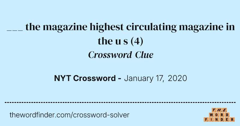 ___ the magazine highest circulating magazine in the u s crossword clue image