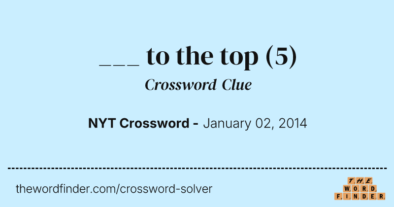 ___ to the top crossword clue image