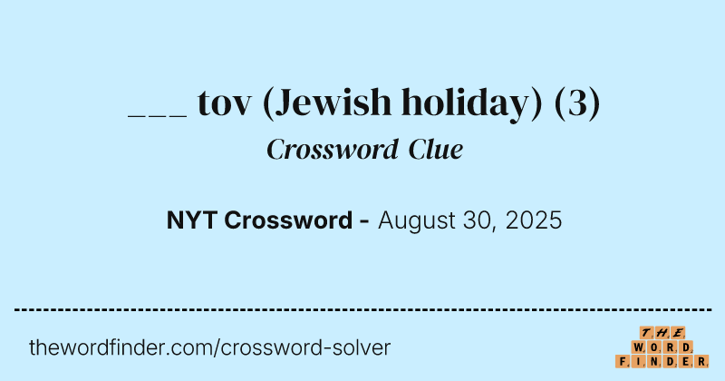 ___ tov (Jewish holiday) crossword clue image
