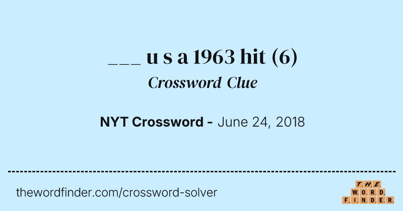___ u s a 1963 hit crossword clue image
