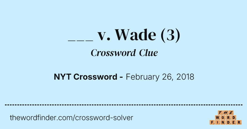 ___ v. Wade crossword clue image