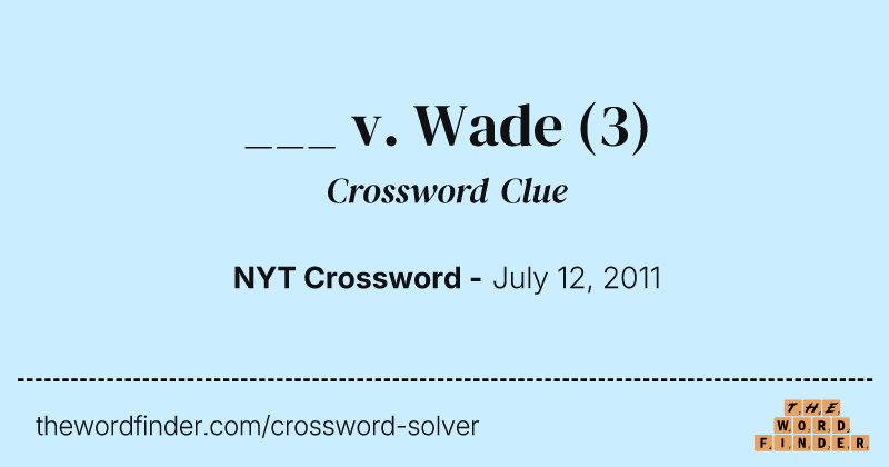 ___ v. Wade crossword clue image
