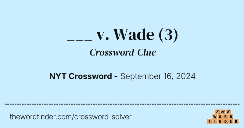 ___ v. Wade crossword clue image
