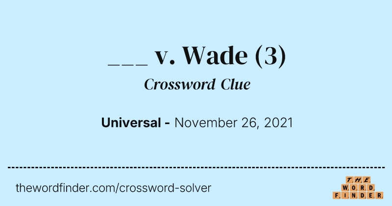 ___ v. Wade crossword clue image