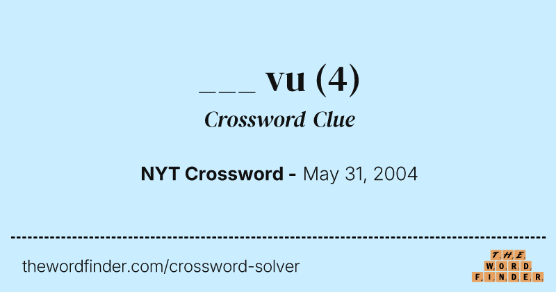 ___ vu crossword clue image
