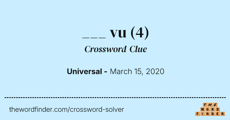 ___ vu crossword clue image