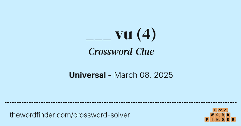 ___ vu crossword clue image
