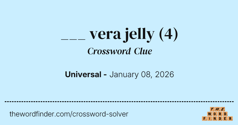 ___ vera jelly crossword clue image