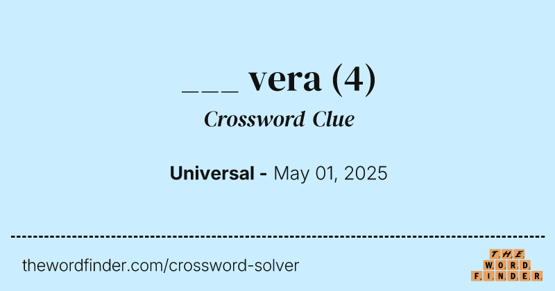 ___ vera crossword clue image
