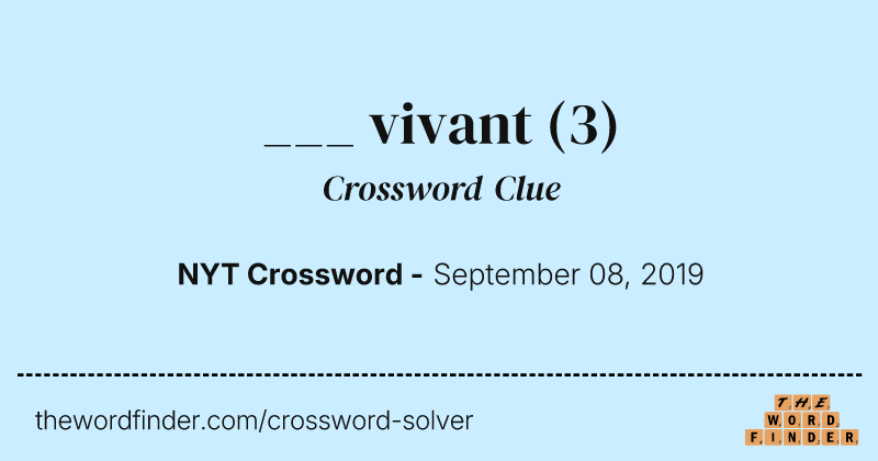 ___ vivant crossword clue image