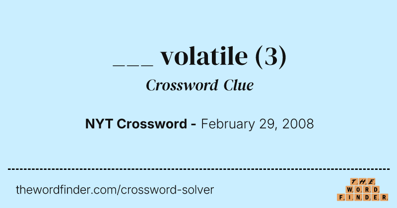 ___ volatile crossword clue image