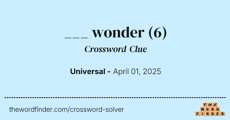 ___ wonder crossword clue image