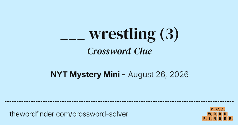 ___ wrestling crossword clue image