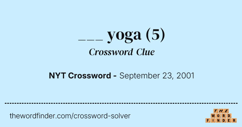 ___ yoga crossword clue image