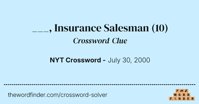 ___, Insurance Salesman crossword clue image