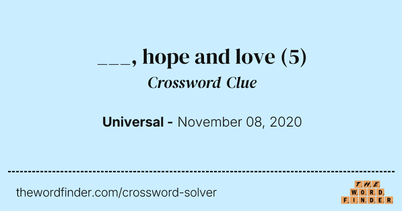 ___, hope and love crossword clue image