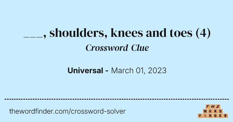 ___, shoulders, knees and toes crossword clue image