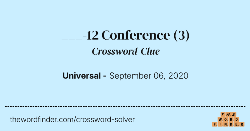 ___-12 Conference crossword clue image