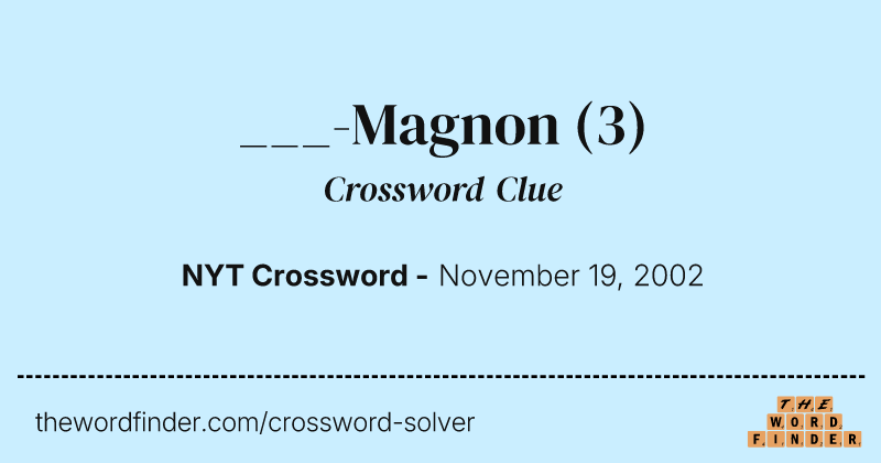 ___-Magnon crossword clue image