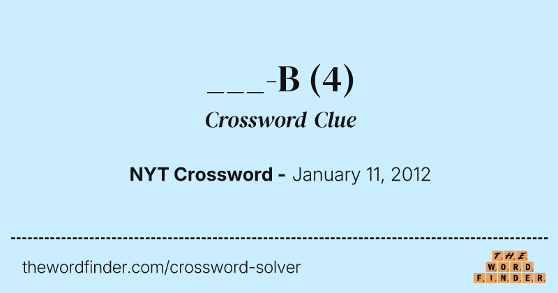 ___-B crossword clue image