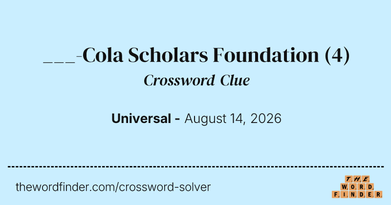___-Cola Scholars Foundation crossword clue image