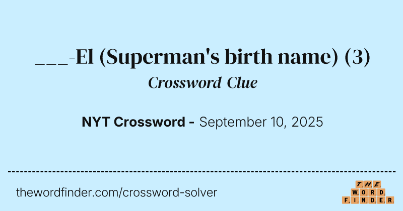 ___-El (Superman's birth name) crossword clue image