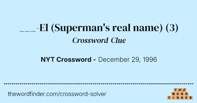 ___-El (Superman's real name) crossword clue image