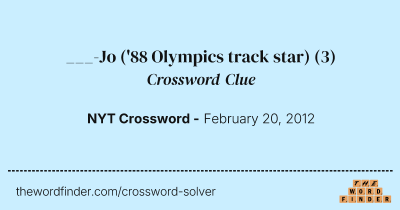 ___-Jo ('88 Olympics track star) crossword clue image