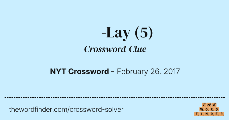 ___-Lay crossword clue image