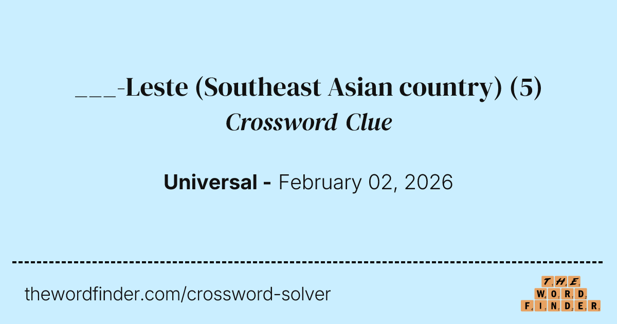 Leste (Southeast Asian country) — Crossword Clue