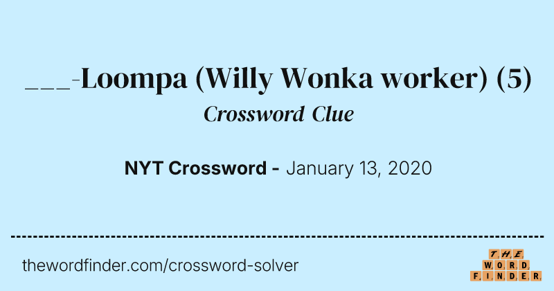 ___-Loompa (Willy Wonka worker) crossword clue image