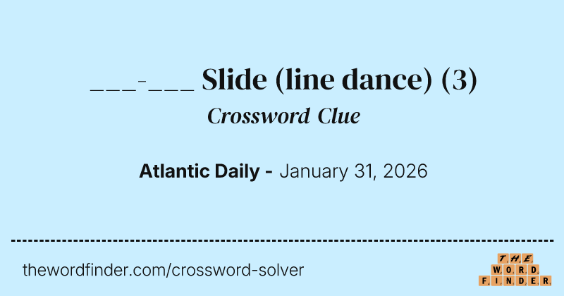 ___-___ Slide (line dance) crossword clue image