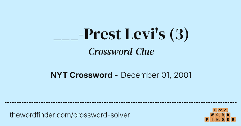 ___-Prest Levi's crossword clue image