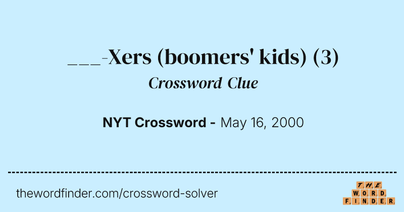 ___-Xers (boomers' kids) crossword clue image