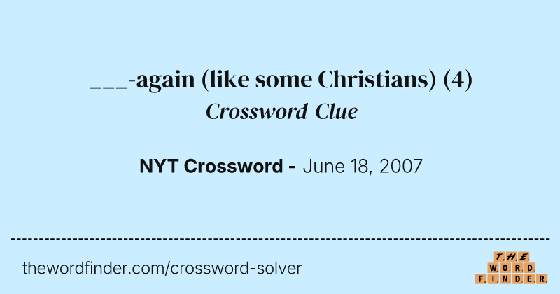 ___-again (like some Christians) crossword clue image